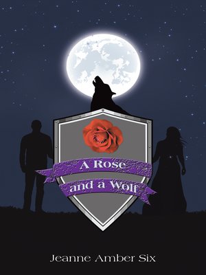 cover image of A Rose and a Wolf